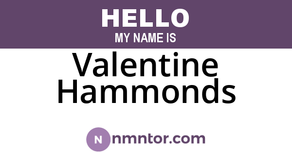 Valentine Hammonds