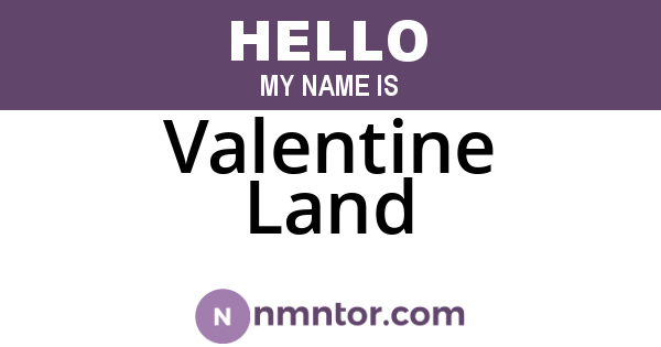 Valentine Land