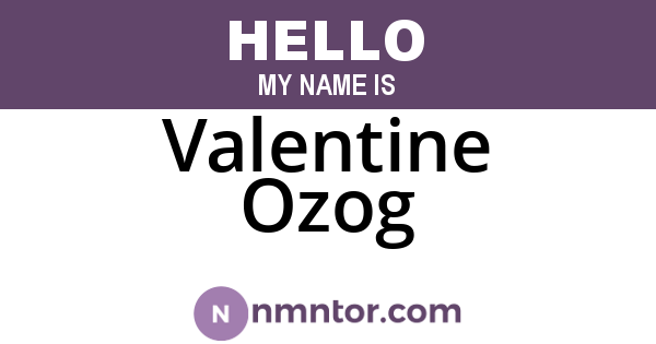 Valentine Ozog