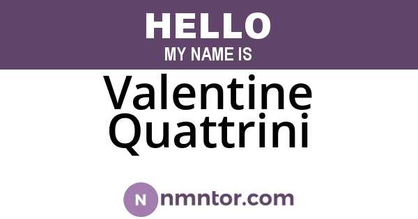 Valentine Quattrini