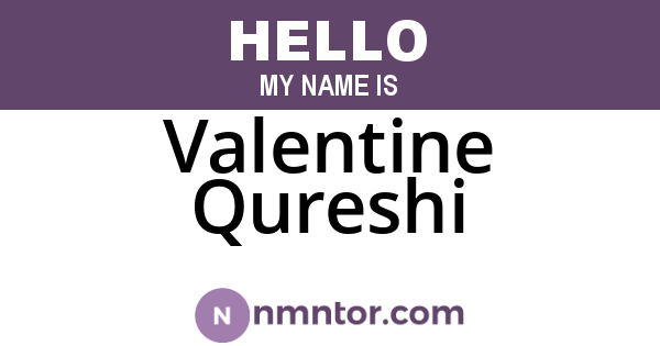Valentine Qureshi