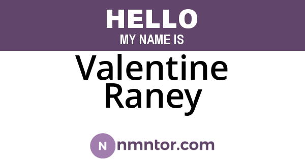 Valentine Raney