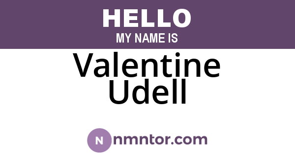 Valentine Udell