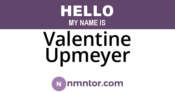 Valentine Upmeyer