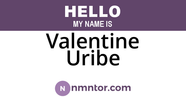Valentine Uribe