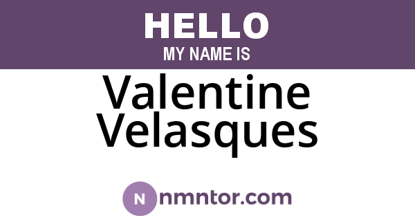 Valentine Velasques