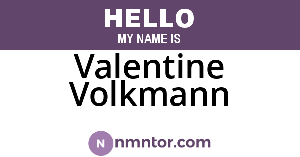 Valentine Volkmann