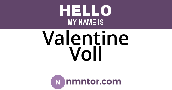 Valentine Voll