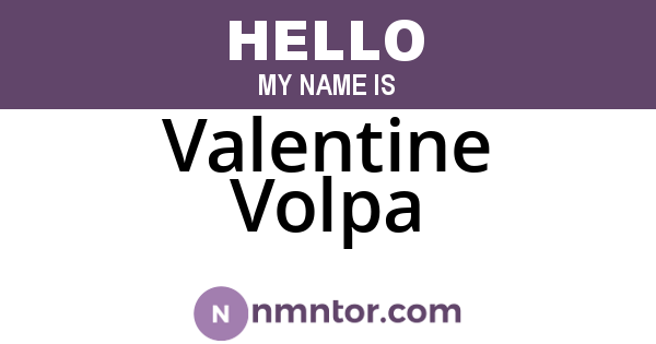 Valentine Volpa