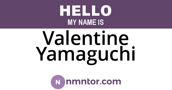 Valentine Yamaguchi
