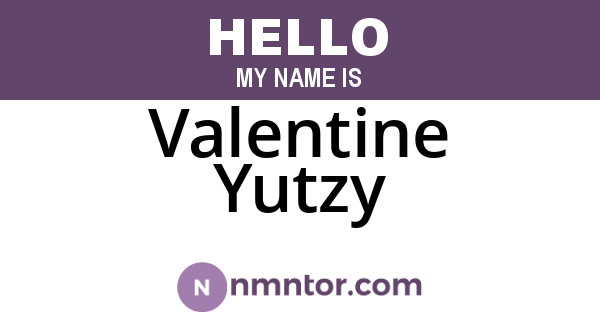 Valentine Yutzy