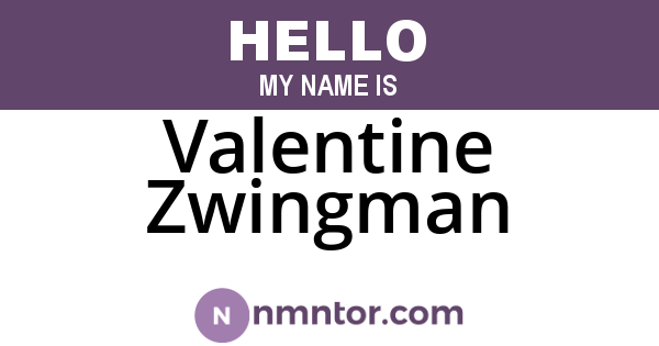 Valentine Zwingman