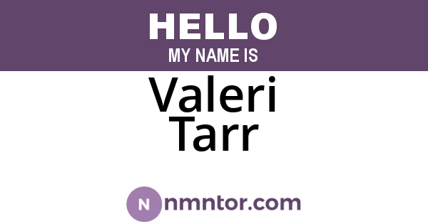 Valeri Tarr