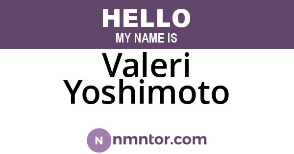 Valeri Yoshimoto