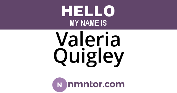 Valeria Quigley