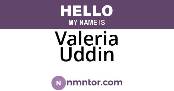 Valeria Uddin
