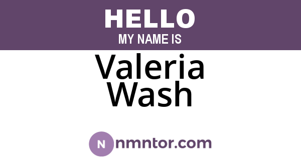 Valeria Wash