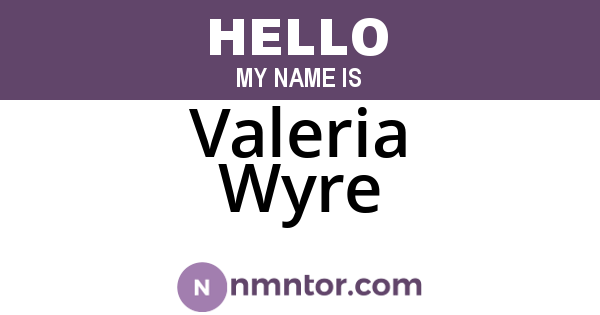 Valeria Wyre