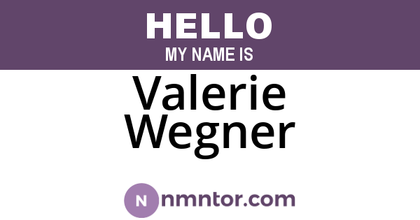 Valerie Wegner
