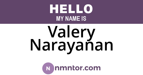 Valery Narayanan