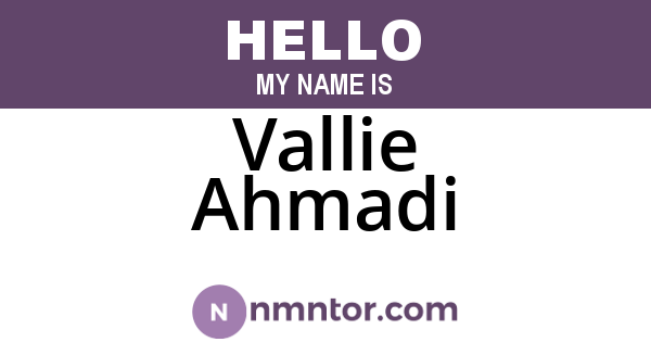 Vallie Ahmadi