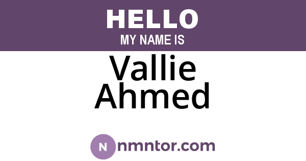 Vallie Ahmed