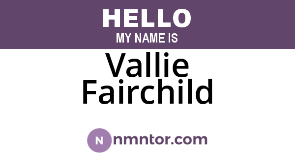 Vallie Fairchild