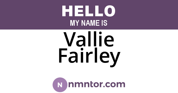 Vallie Fairley