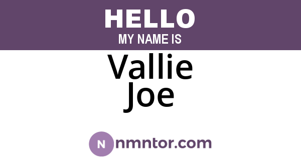 Vallie Joe