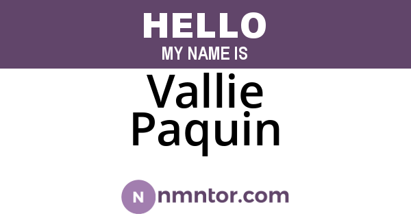 Vallie Paquin