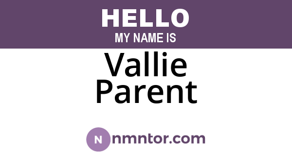 Vallie Parent