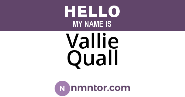 Vallie Quall