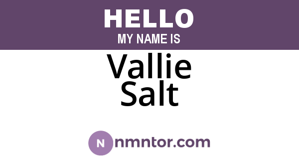 Vallie Salt