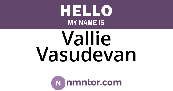 Vallie Vasudevan