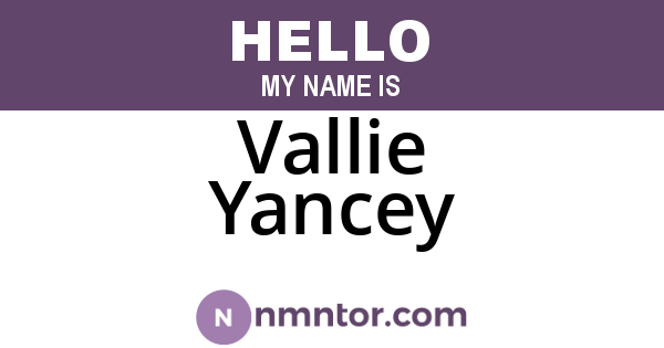 Vallie Yancey