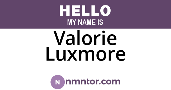 Valorie Luxmore