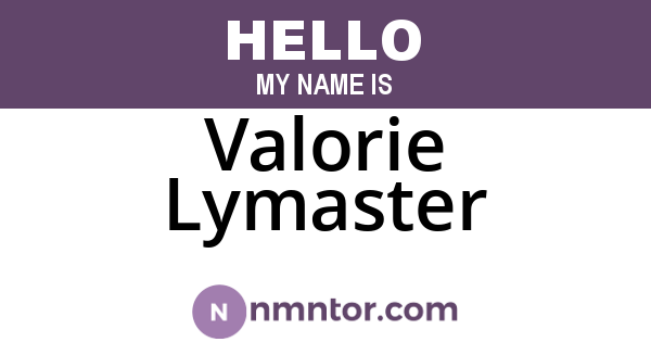 Valorie Lymaster