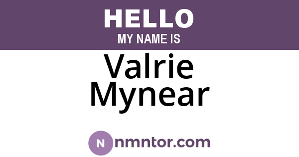 Valrie Mynear