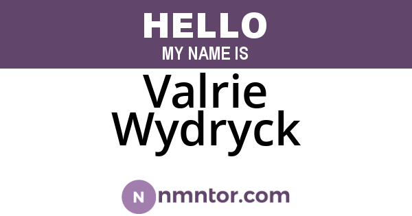 Valrie Wydryck