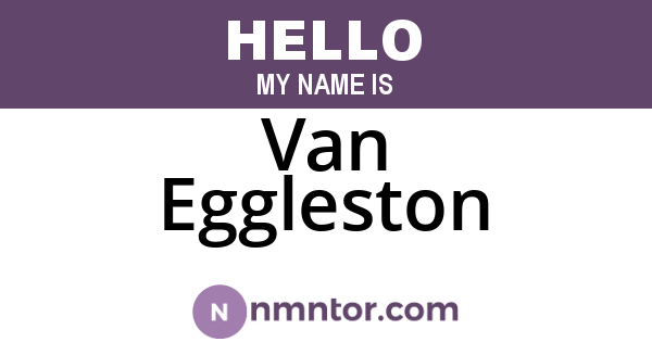 Van Eggleston