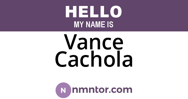 Vance Cachola