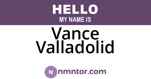 Vance Valladolid