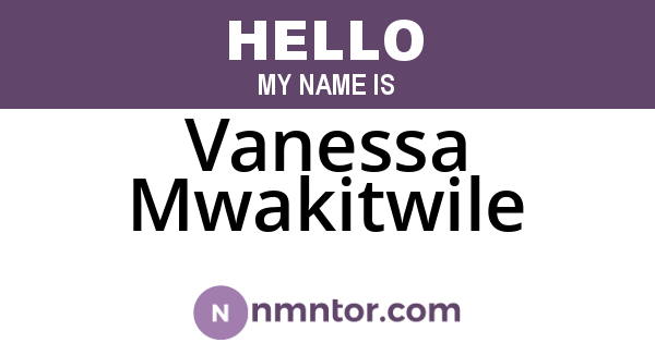 Vanessa Mwakitwile