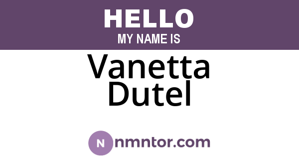 Vanetta Dutel