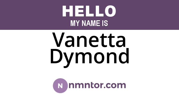 Vanetta Dymond