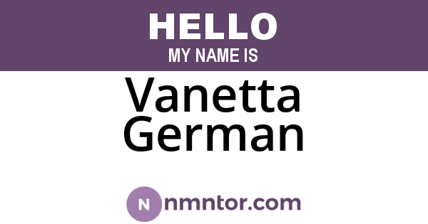 Vanetta German