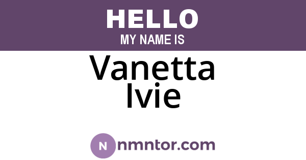 Vanetta Ivie
