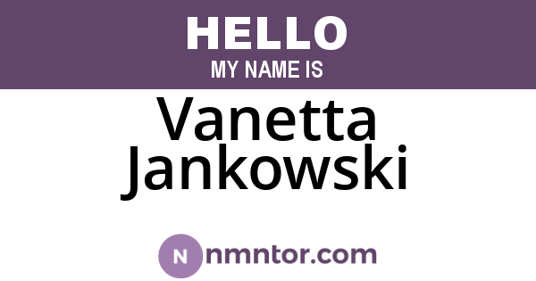 Vanetta Jankowski