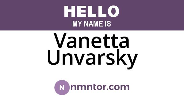 Vanetta Unvarsky