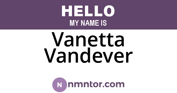 Vanetta Vandever
